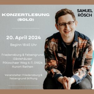 Read more about the article 20. April: Konzert-Lesung mit Samuel Rösch